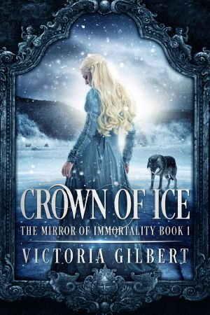 [The Mirror of Immortality 01] • Crown of Ice